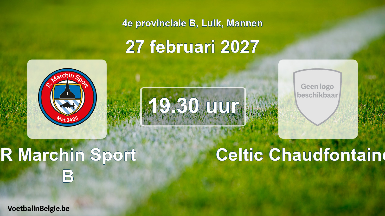 Geplande wedstrijd mannenvoetbal: R Marchin Sport B - Celtic Chaudfontaine FC (27 februari 2027)