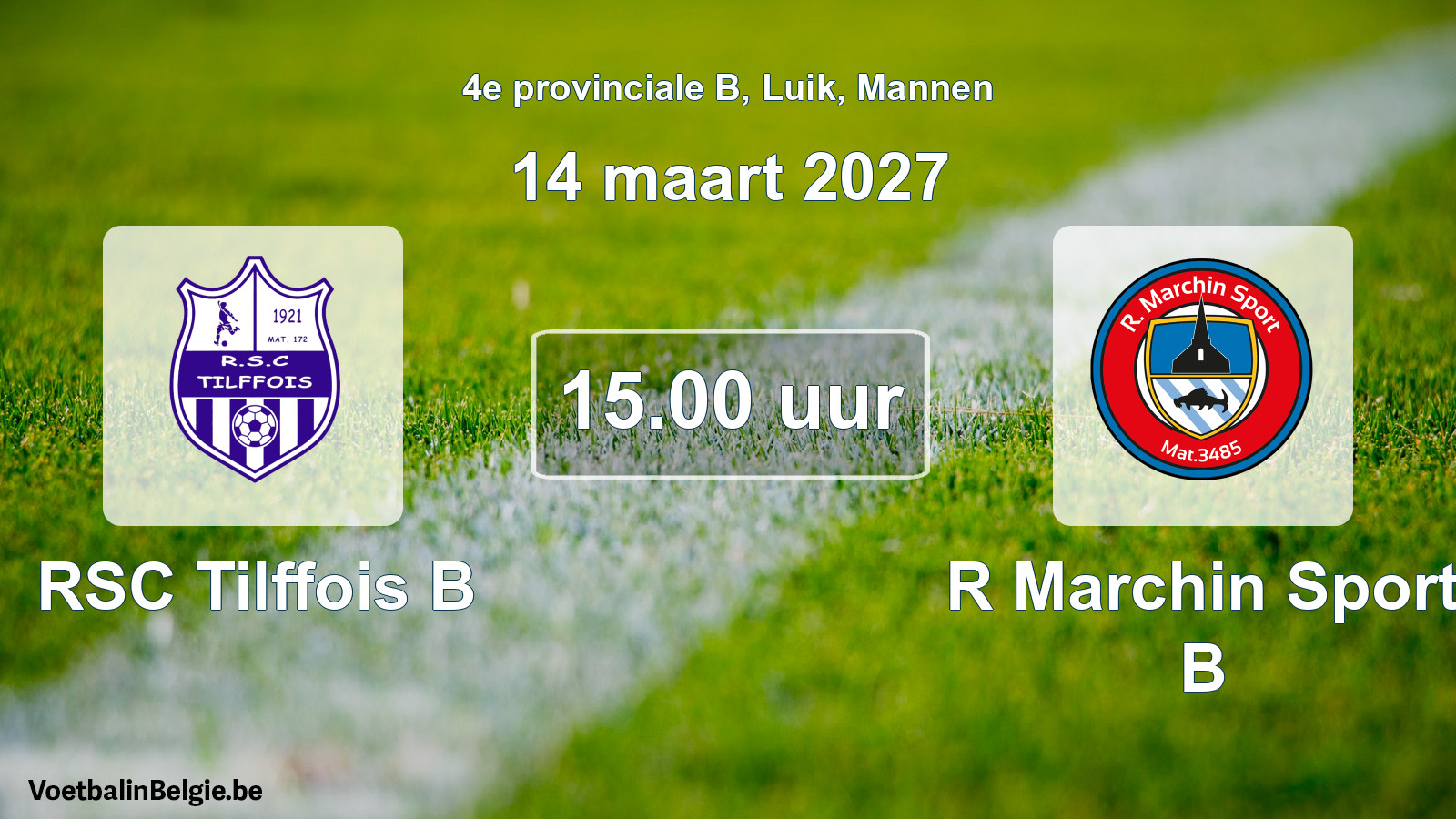 Geplande wedstrijd mannenvoetbal: RSC Tilffois B - R Marchin Sport B (14 maart 2027)