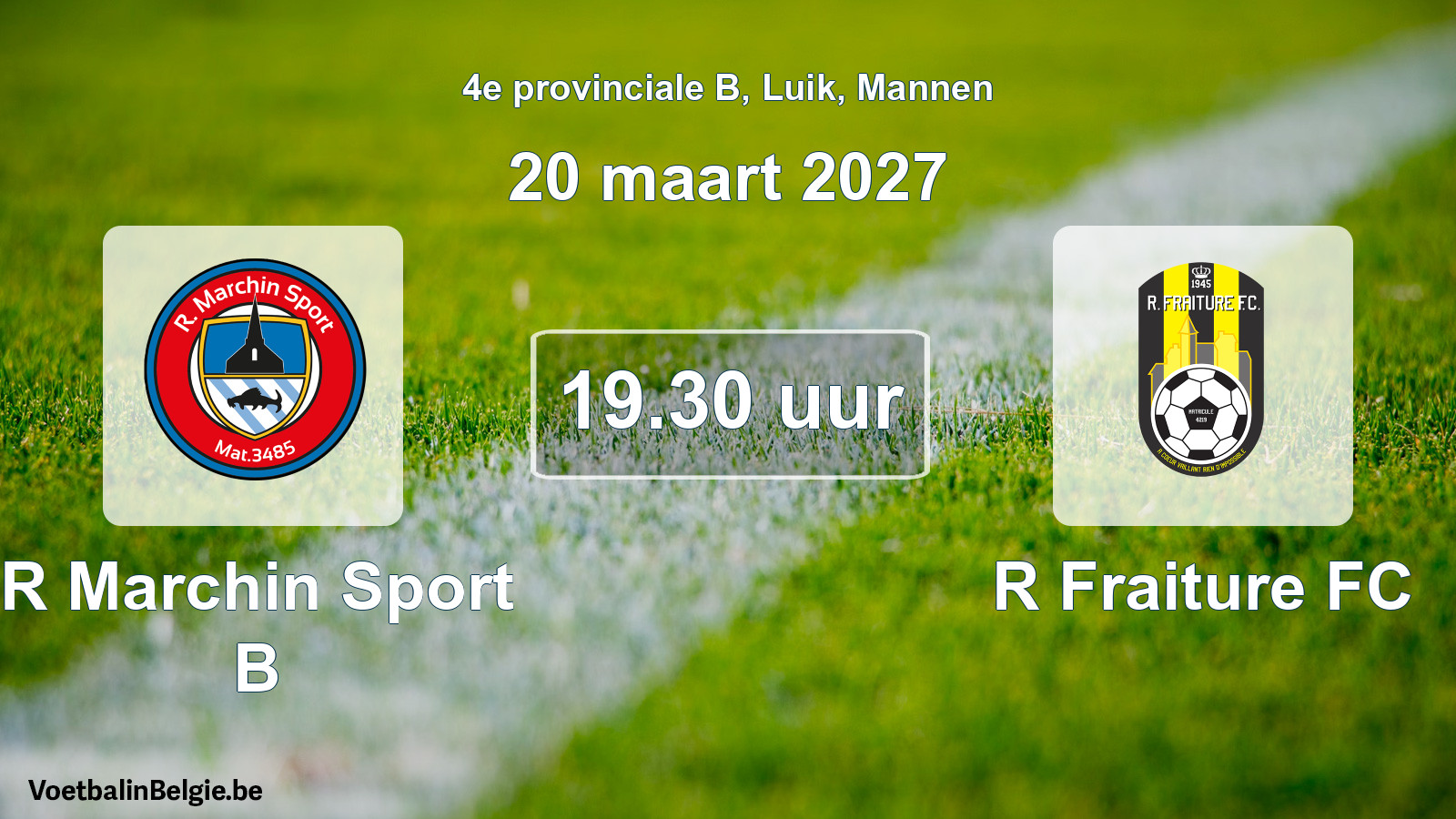 Geplande wedstrijd mannenvoetbal: R Marchin Sport B - R Fraiture FC (20 maart 2027)