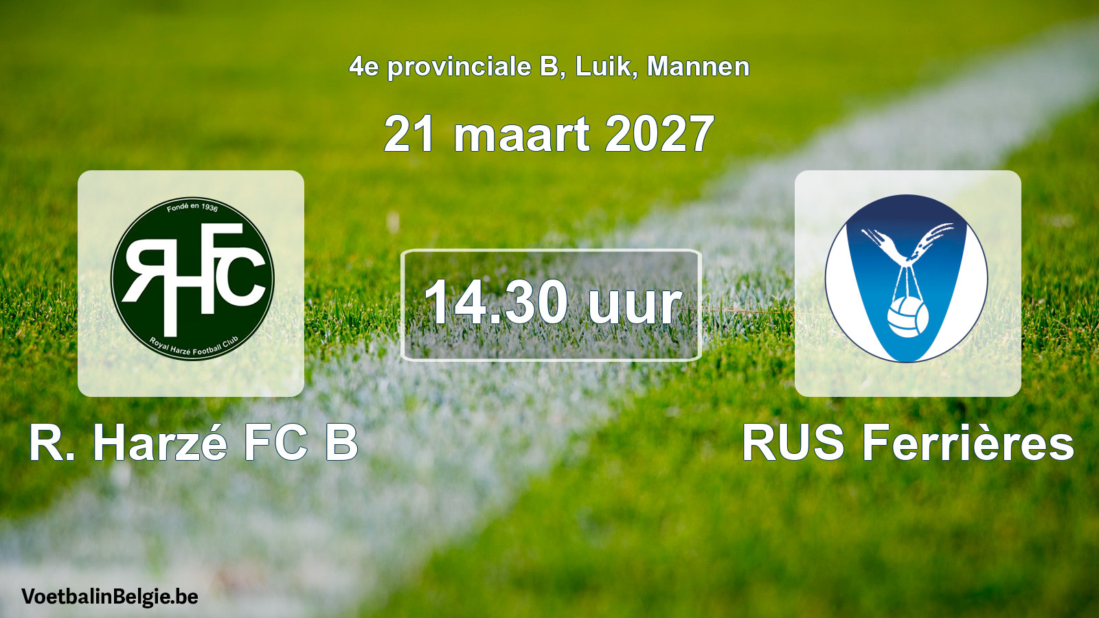 Geplande wedstrijd mannenvoetbal: R. Harzé FC B - RUS Ferrières (21 maart 2027)