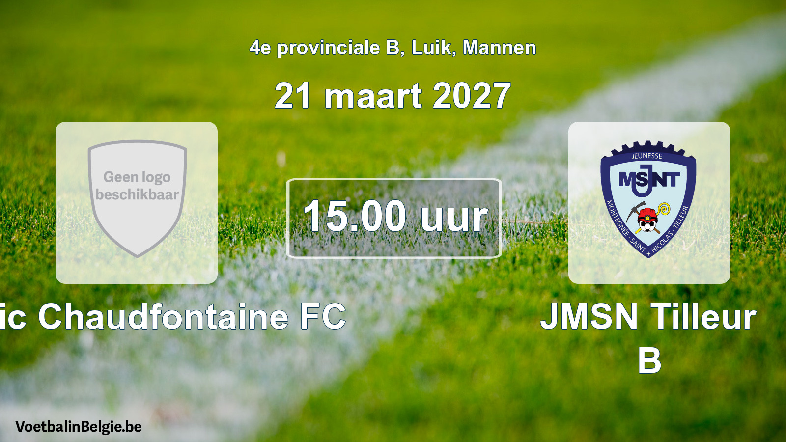 Geplande wedstrijd mannenvoetbal: Celtic Chaudfontaine FC - JMSN Tilleur B (21 maart 2027)