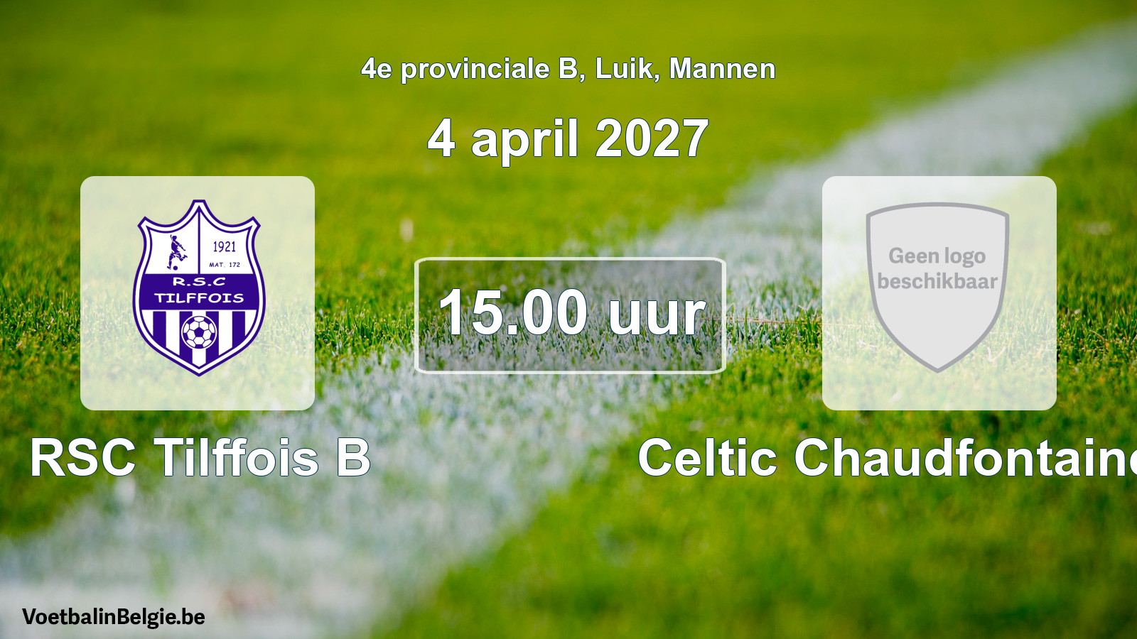 Geplande wedstrijd mannenvoetbal: RSC Tilffois B - Celtic Chaudfontaine FC (4 april 2027)