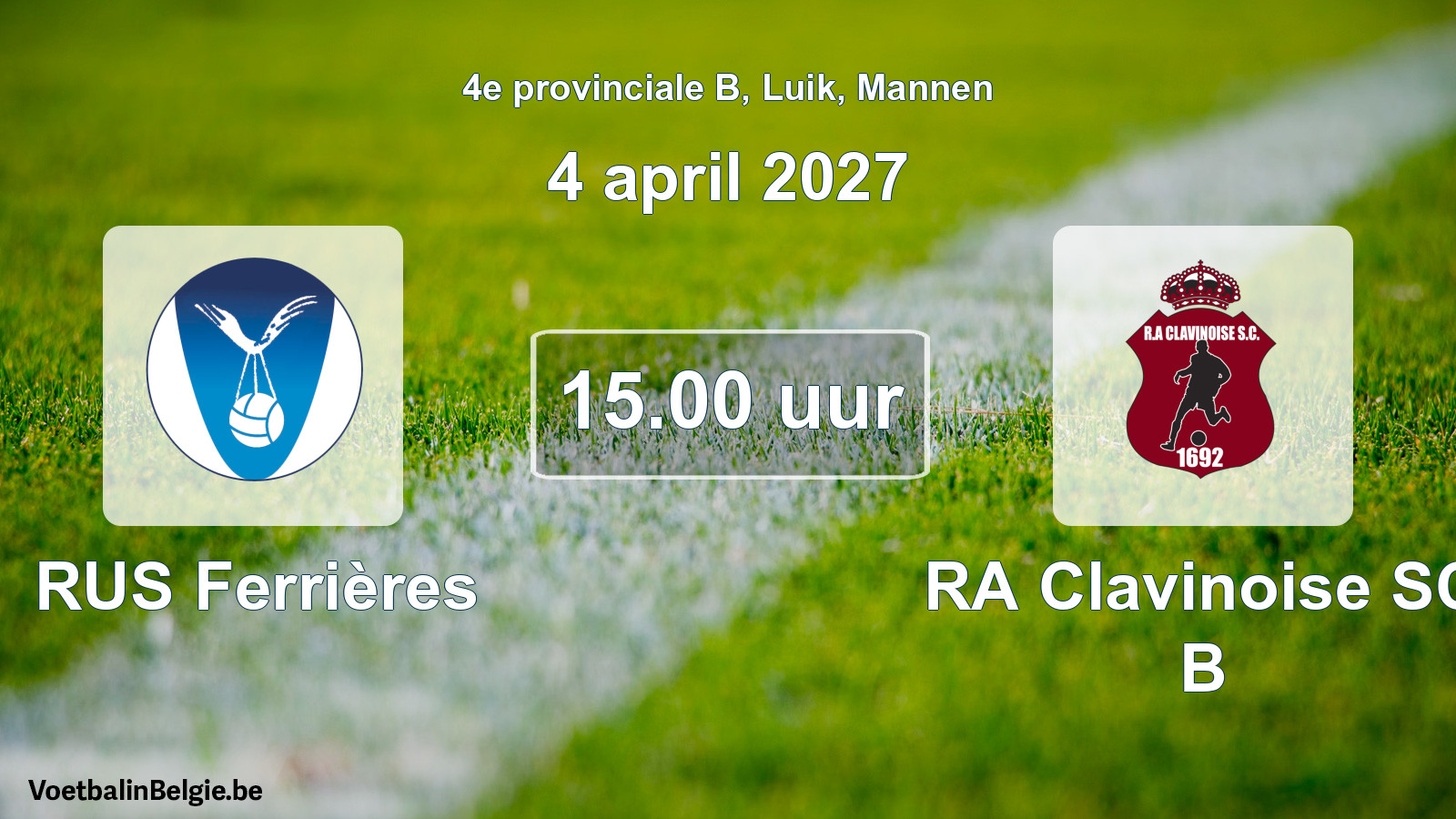 Geplande wedstrijd mannenvoetbal: RUS Ferrières - RA Clavinoise SC B (4 april 2027)