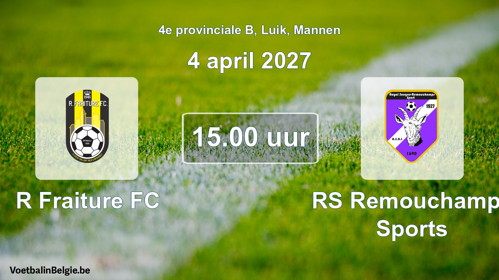 Geplande wedstrijd mannenvoetbal: R Fraiture FC - RS Remouchamps Sports (4 april 2027)