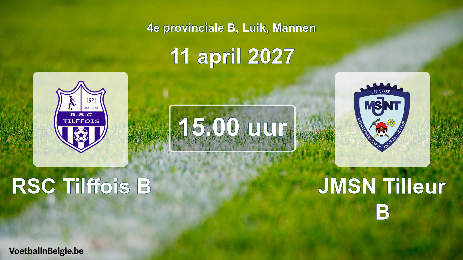 Geplande wedstrijd mannenvoetbal: RSC Tilffois B - JMSN Tilleur B (11 april 2027)