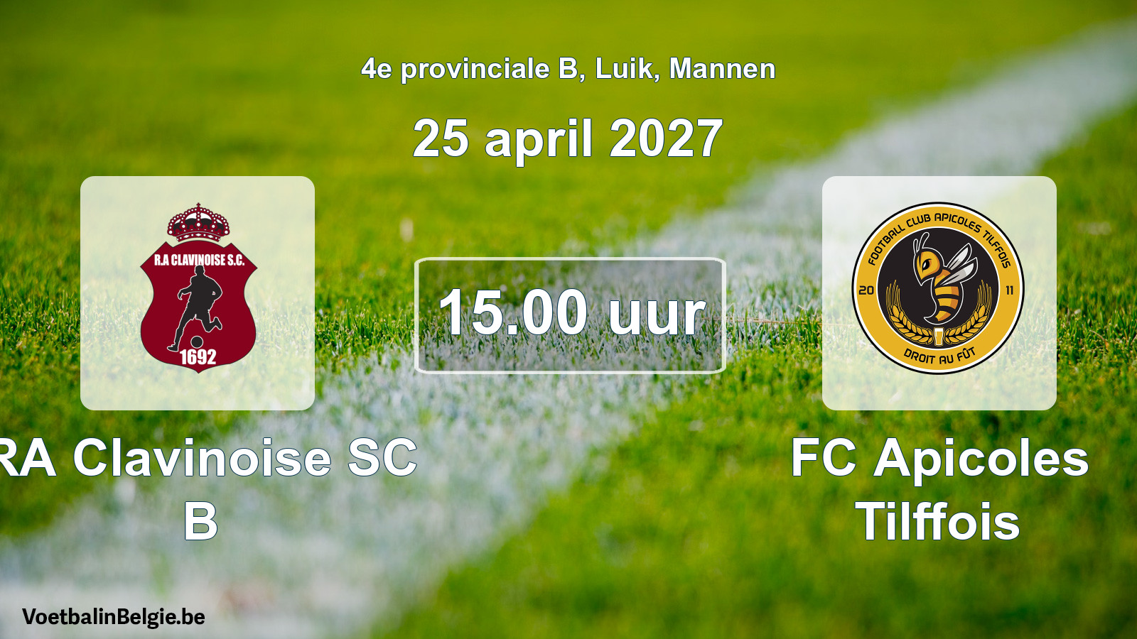 Geplande wedstrijd mannenvoetbal: RA Clavinoise SC B - FC Apicoles Tilffois (25 april 2027)