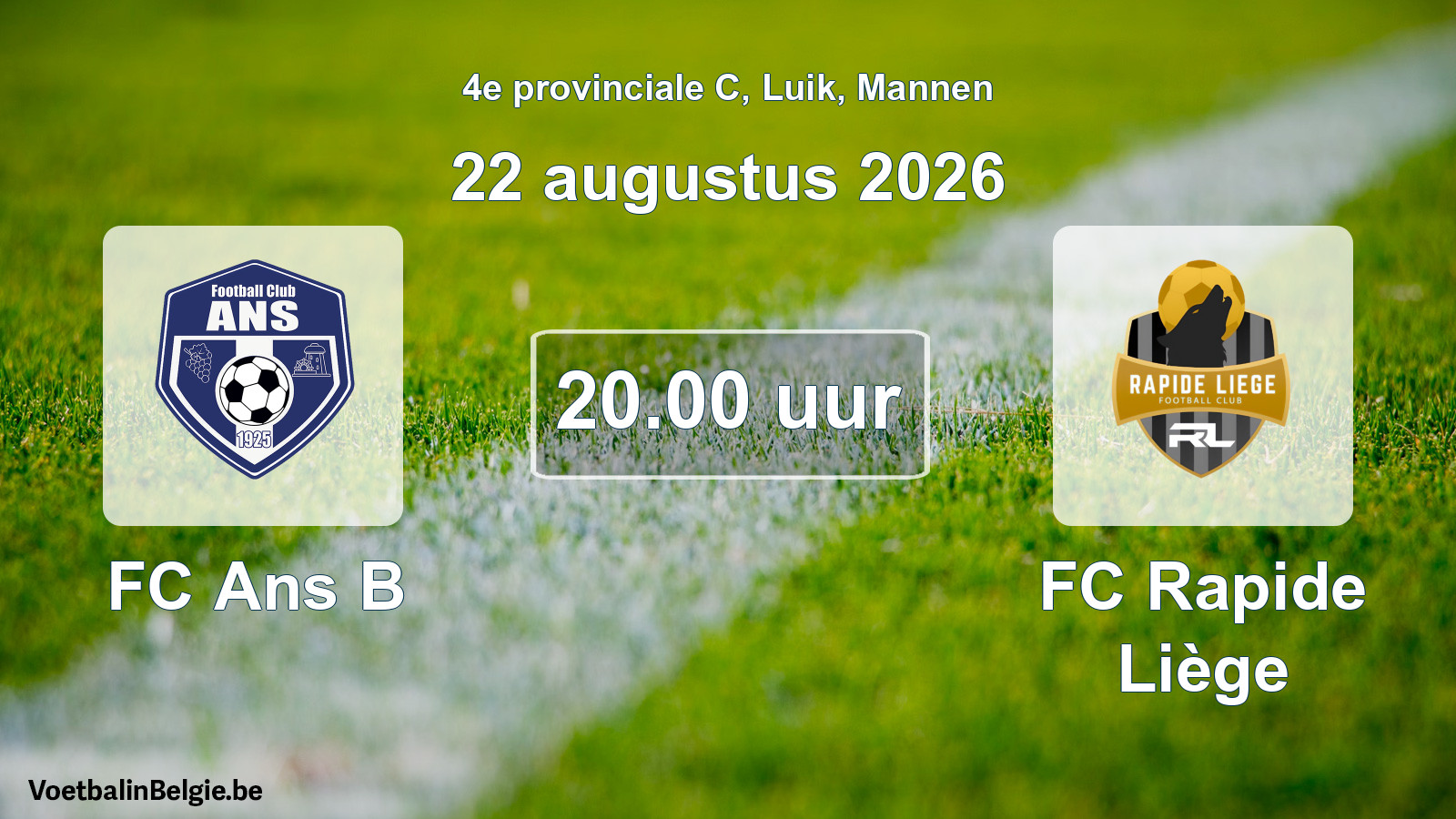 Geplande wedstrijd mannenvoetbal: FC Ans B - FC Rapide Liège (22 augustus 2026)