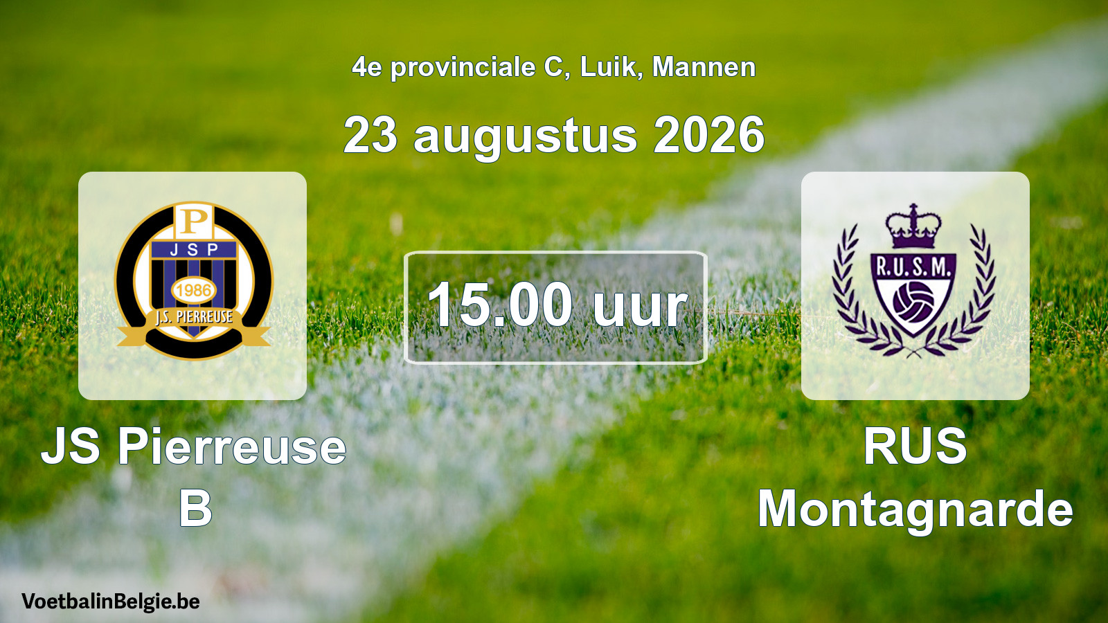 Geplande wedstrijd mannenvoetbal: JS Pierreuse B - RUS Montagnarde (23 augustus 2026)