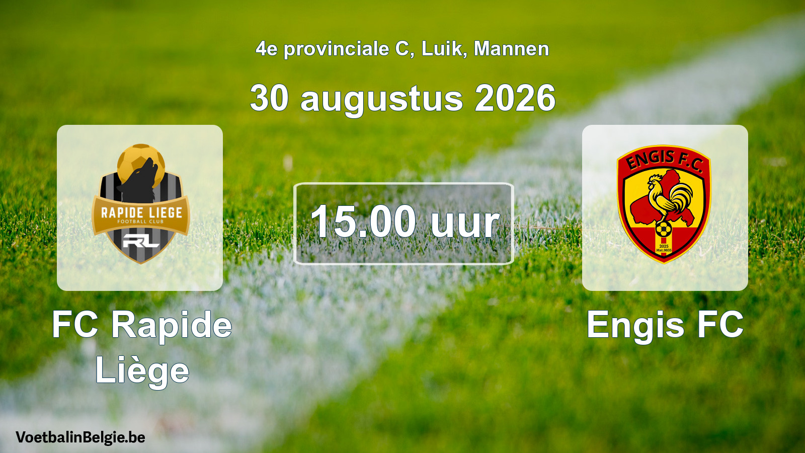 Geplande wedstrijd mannenvoetbal: FC Rapide Liège - Engis FC (30 augustus 2026)