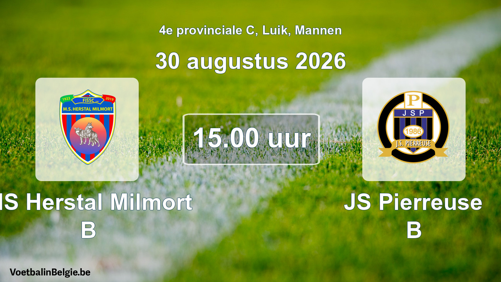 Geplande wedstrijd mannenvoetbal: MS Herstal Milmort B - JS Pierreuse B (30 augustus 2026)