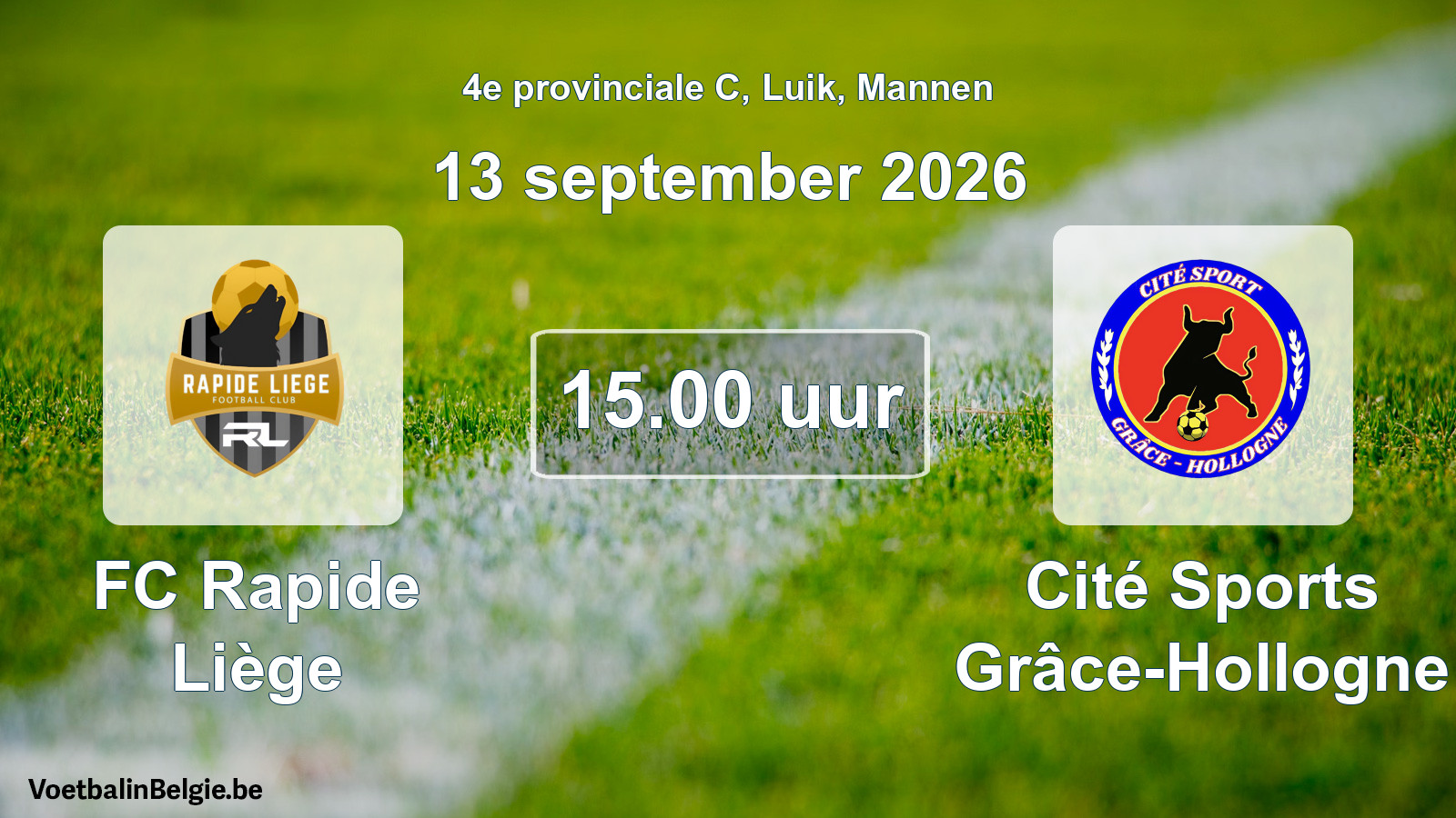 Match prévu football hommes: FC Rapide Liège - Cité Sports Grâce-Hollogne (13 septembre 2026)