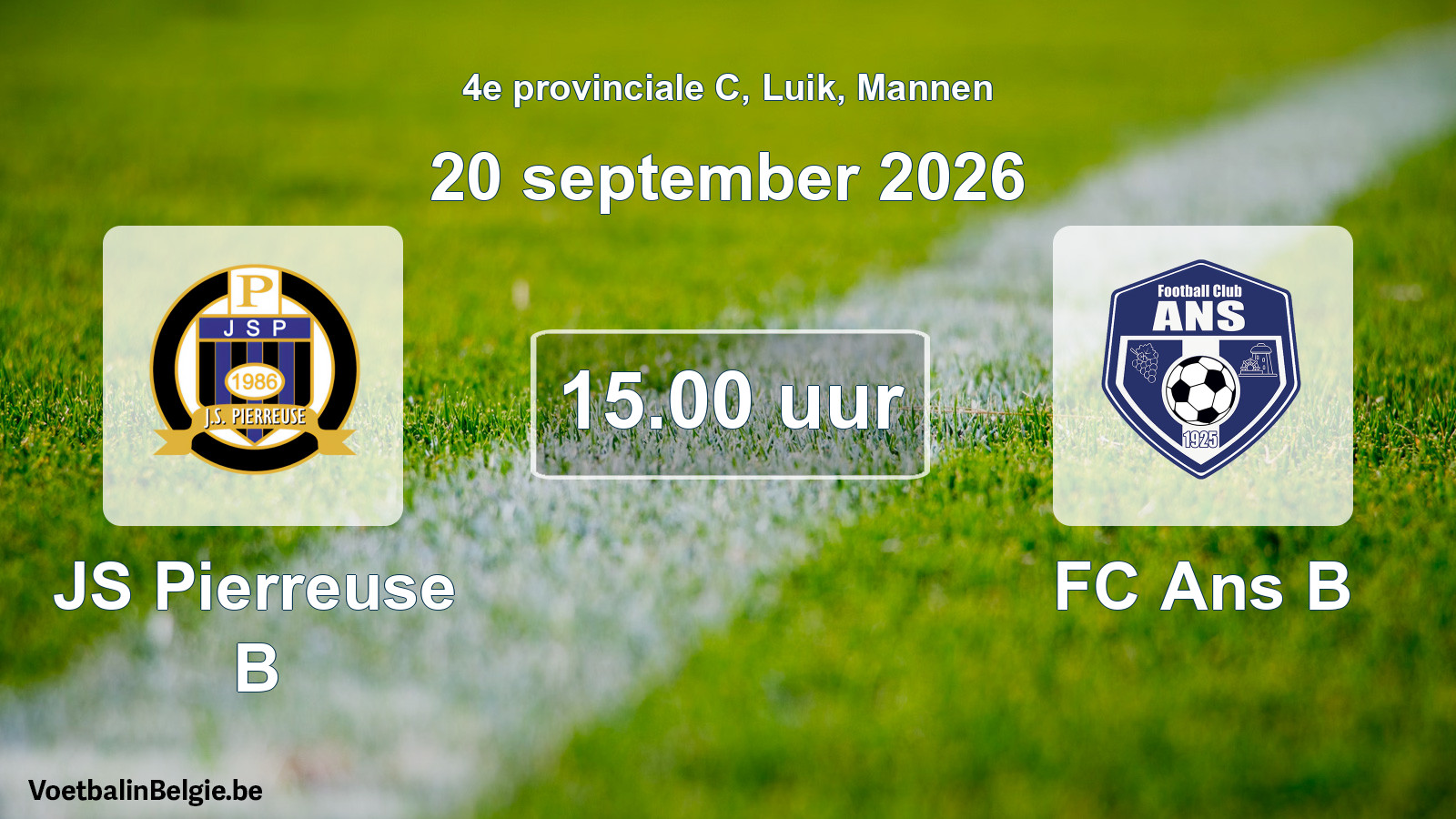 Geplande wedstrijd mannenvoetbal: JS Pierreuse B - FC Ans B (20 september 2026)