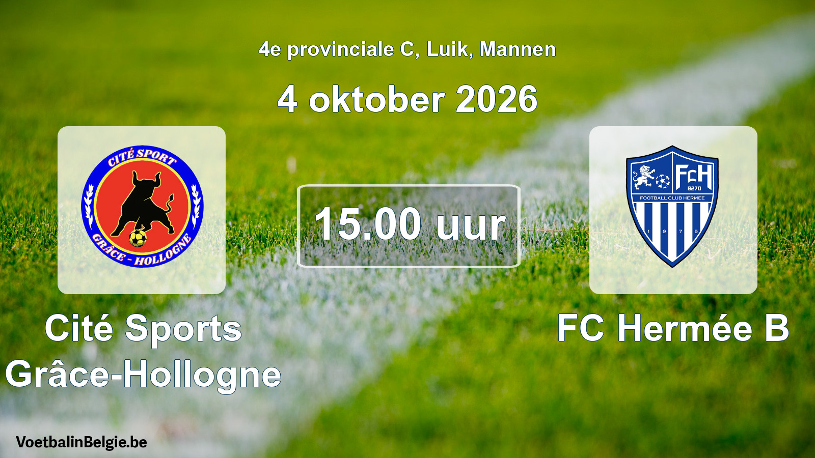 Match prévu football hommes: Cité Sports Grâce-Hollogne - FC Hermée B (4 octobre 2026)