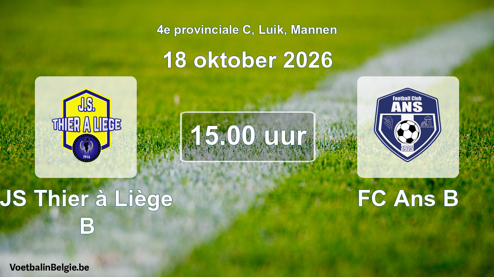 Geplande wedstrijd mannenvoetbal: JS Thier à Liège B - FC Ans B (18 oktober 2026)