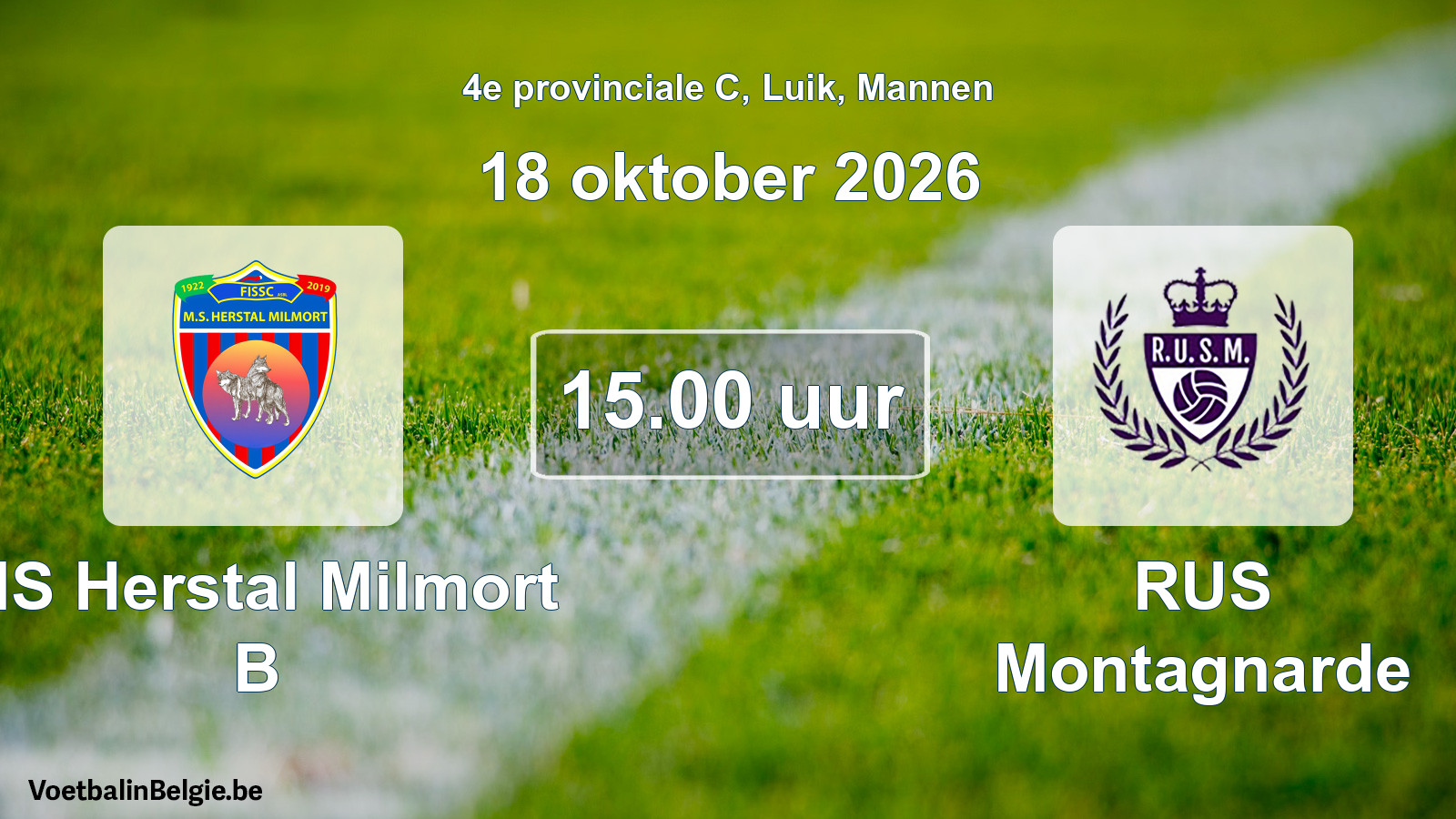 Geplande wedstrijd mannenvoetbal: MS Herstal Milmort B - RUS Montagnarde (18 oktober 2026)