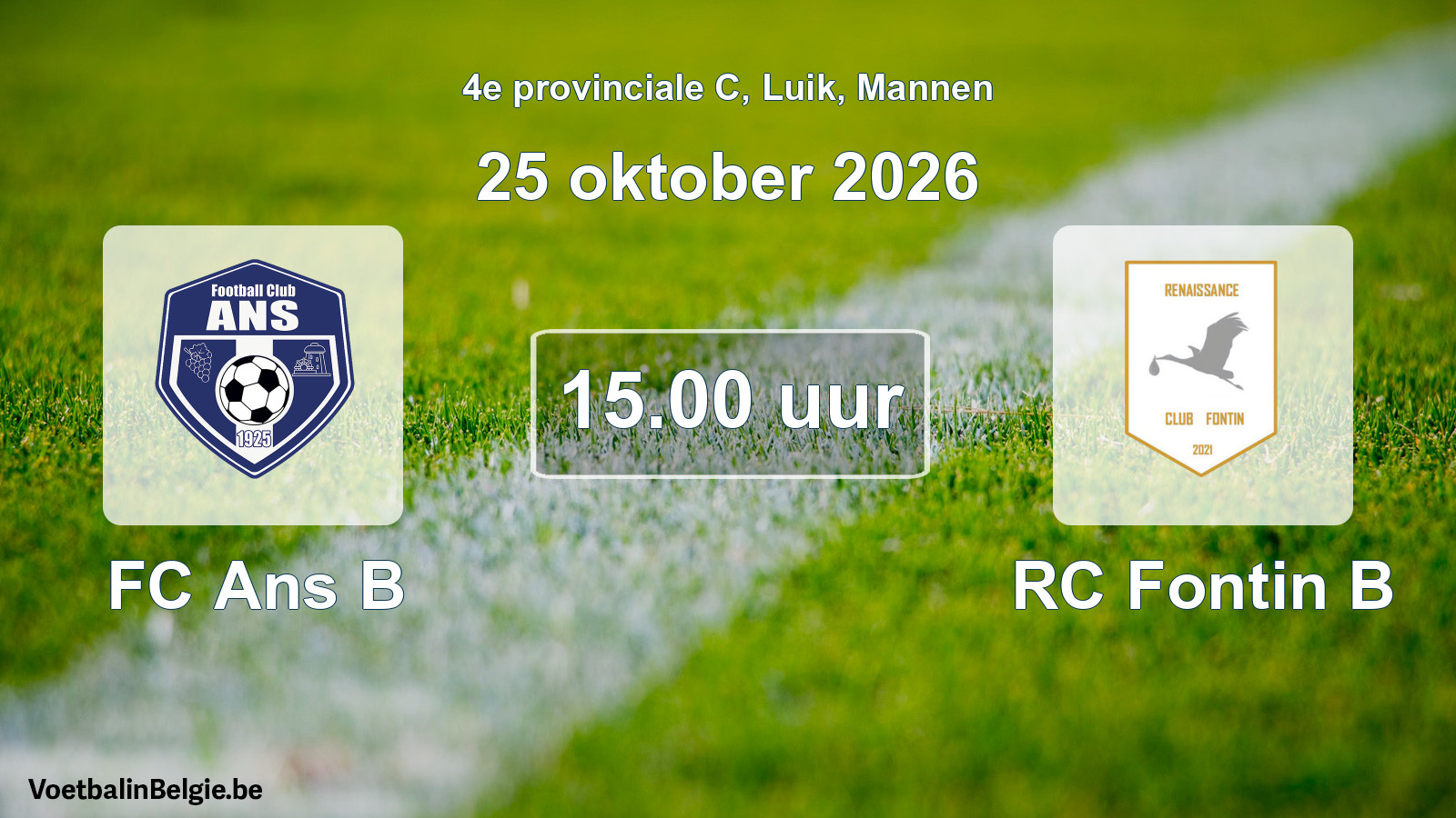 Geplande wedstrijd mannenvoetbal: FC Ans B - RC Fontin B (25 oktober 2026)