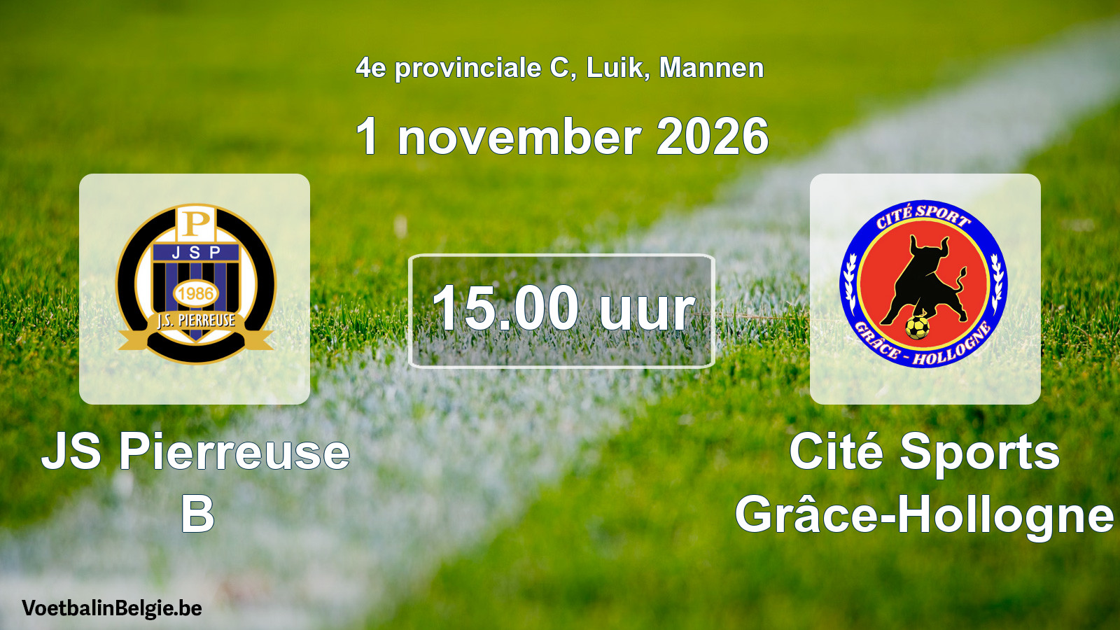 Geplande wedstrijd mannenvoetbal: JS Pierreuse B - Cité Sports Grâce-Hollogne (1 november 2026)