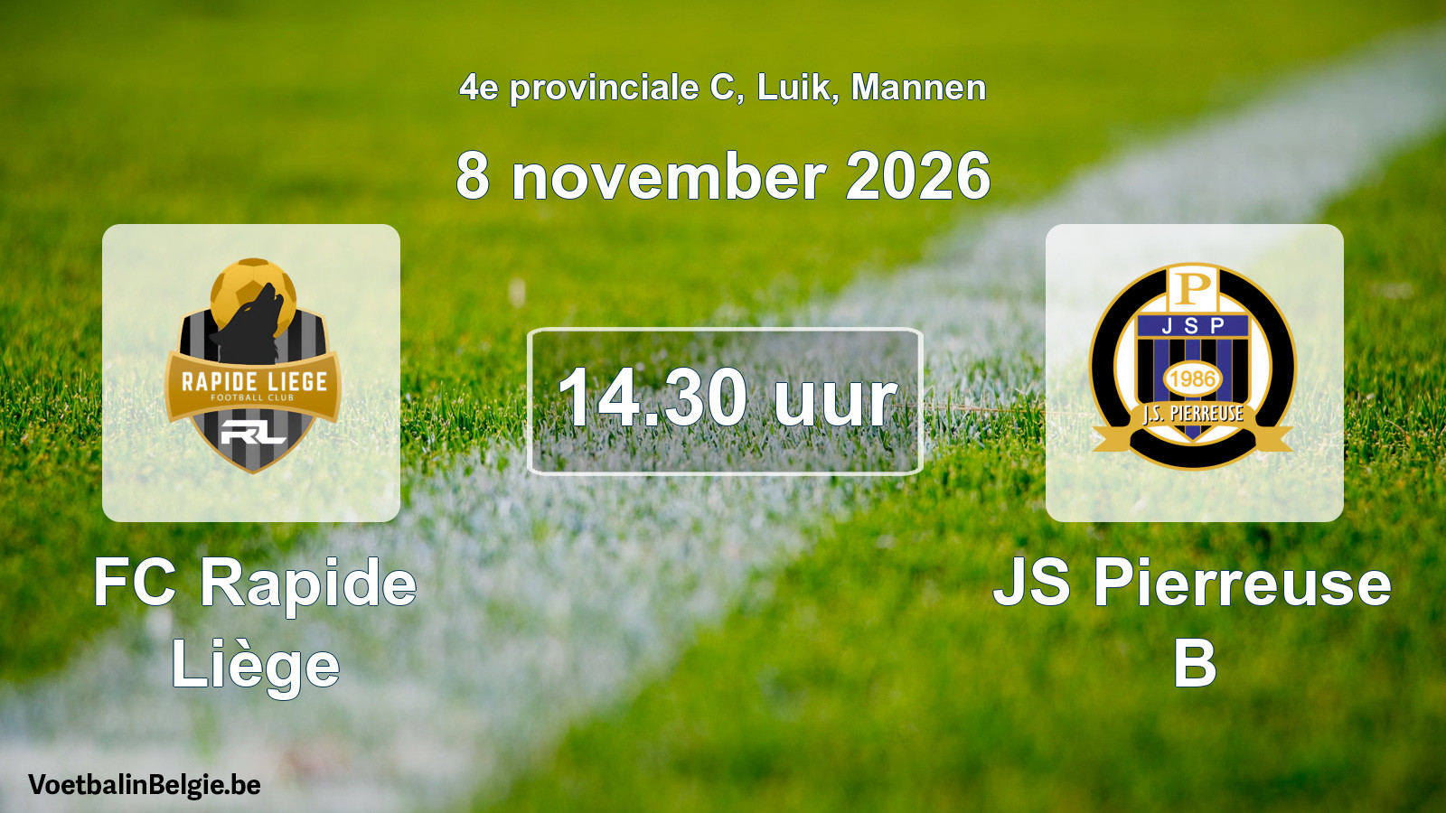 Geplande wedstrijd mannenvoetbal: FC Rapide Liège - JS Pierreuse B (8 november 2026)