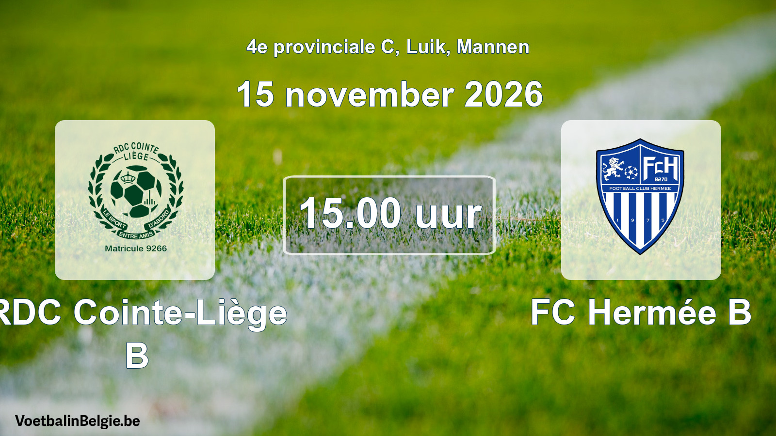 Geplande wedstrijd mannenvoetbal: RDC Cointe-Liège B - FC Hermée B (15 november 2026)