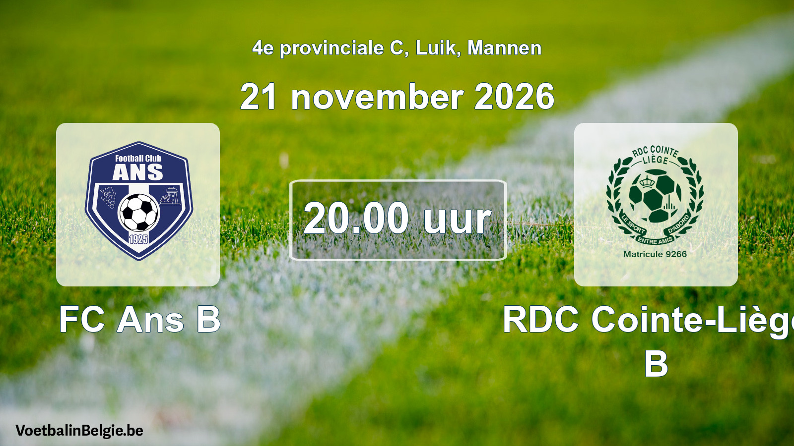 Geplande wedstrijd mannenvoetbal: FC Ans B - RDC Cointe-Liège B (21 november 2026)