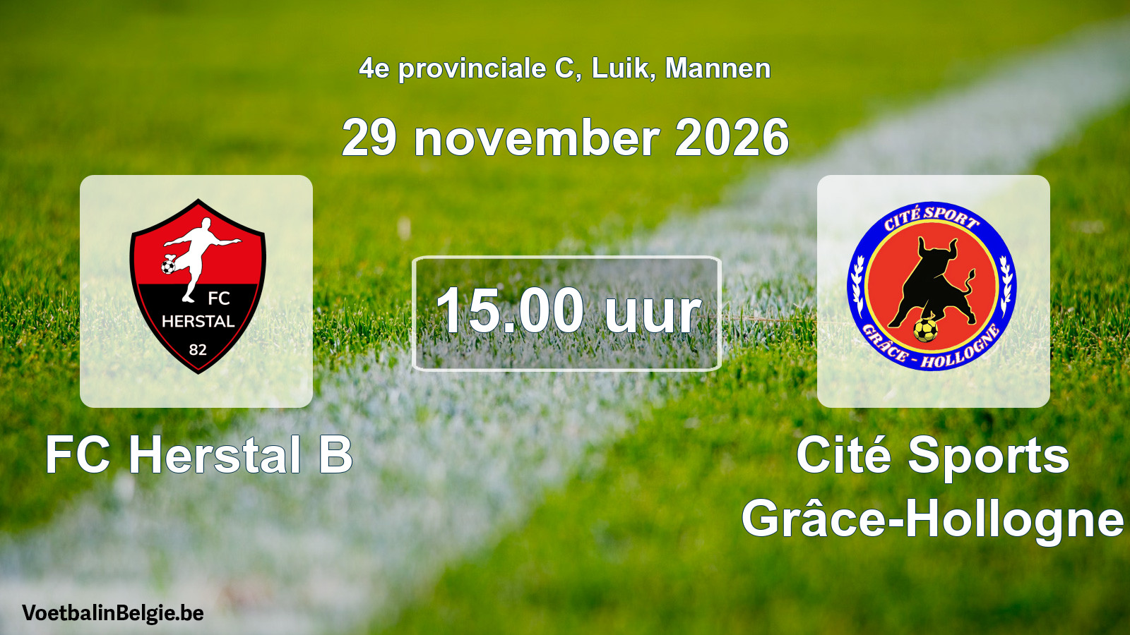 Geplande wedstrijd mannenvoetbal: FC Herstal B - Cité Sports Grâce-Hollogne (29 november 2026)