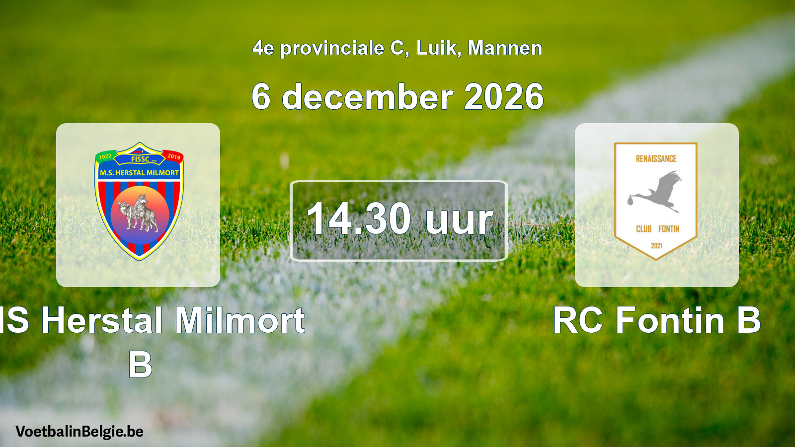 Scheduled match men football: MS Herstal Milmort B - RC Fontin B (6 December 2026)
