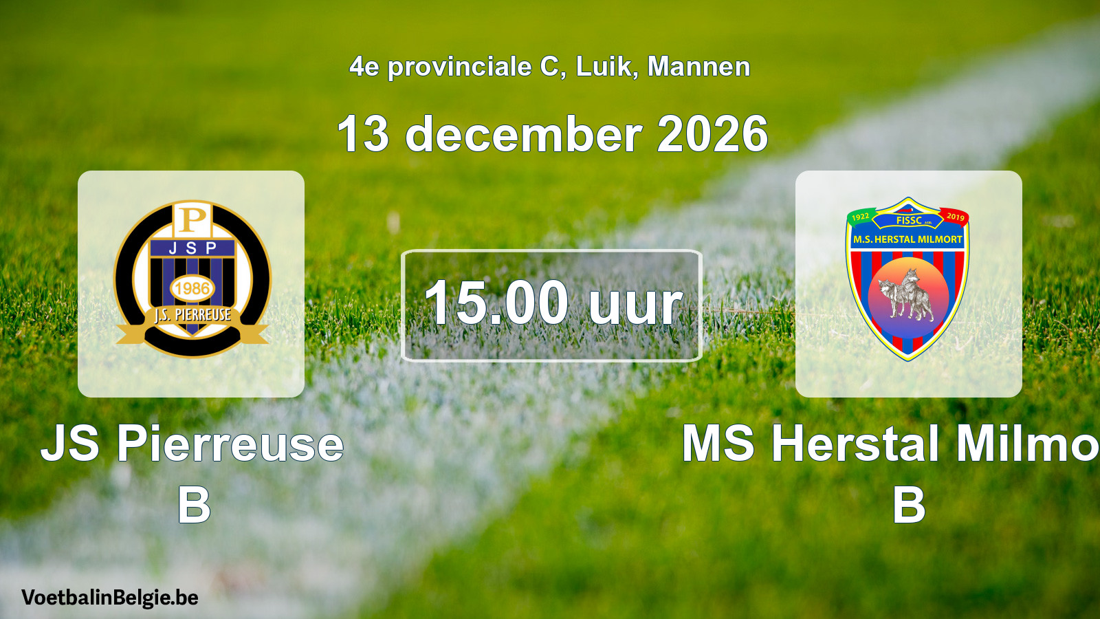 Geplande wedstrijd mannenvoetbal: JS Pierreuse B - MS Herstal Milmort B (13 december 2026)