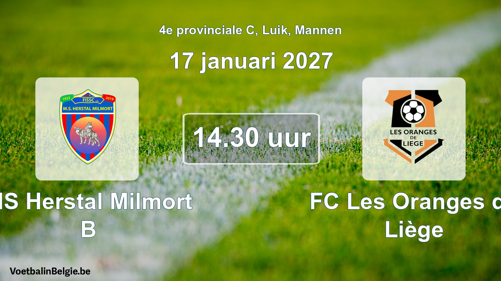 Geplande wedstrijd mannenvoetbal: MS Herstal Milmort B - FC Les Oranges de Liège (17 januari 2027)