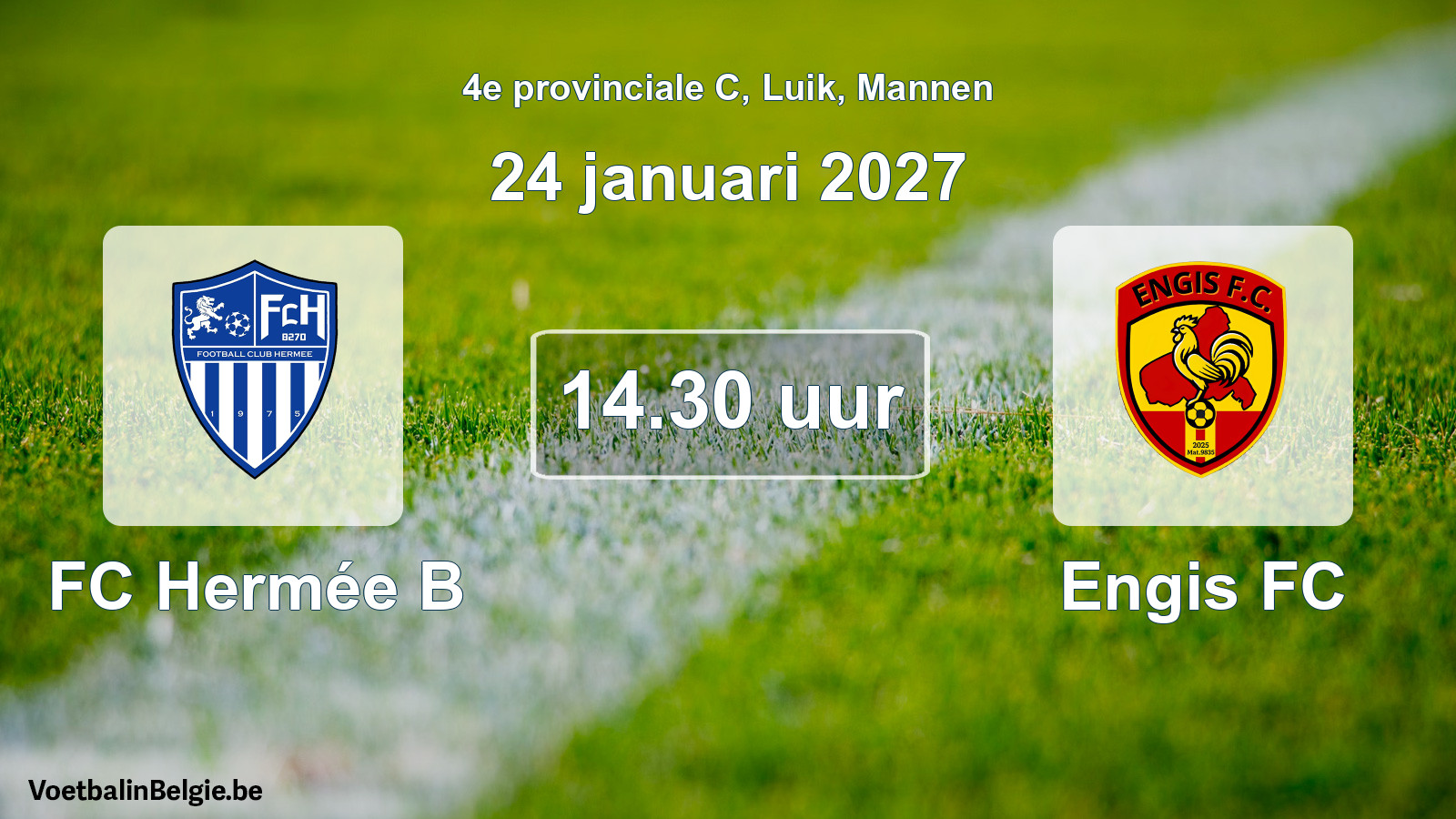 Geplande wedstrijd mannenvoetbal: FC Hermée B - Engis FC (24 januari 2027)