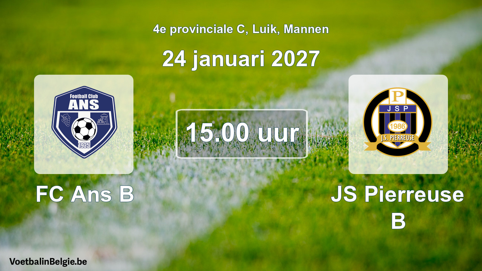 Geplande wedstrijd mannenvoetbal: FC Ans B - JS Pierreuse B (24 januari 2027)