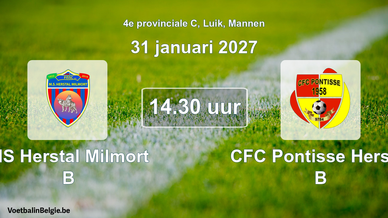 Geplande wedstrijd mannenvoetbal: MS Herstal Milmort B - CFC Pontisse Herstal B (31 januari 2027)