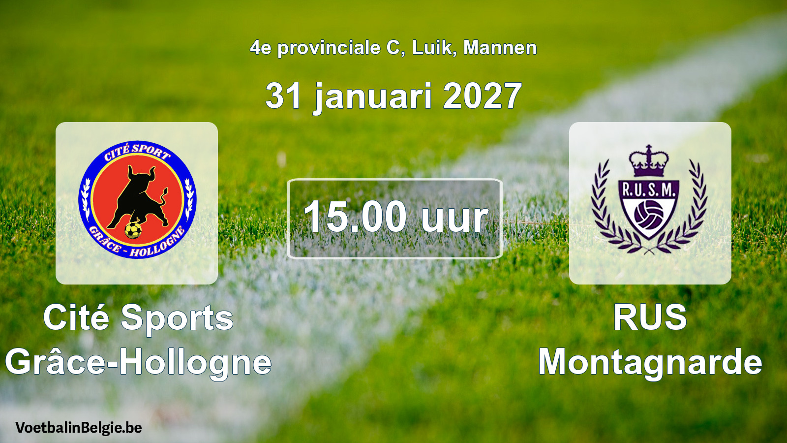 Geplande wedstrijd mannenvoetbal: Cité Sports Grâce-Hollogne - RUS Montagnarde (31 januari 2027)