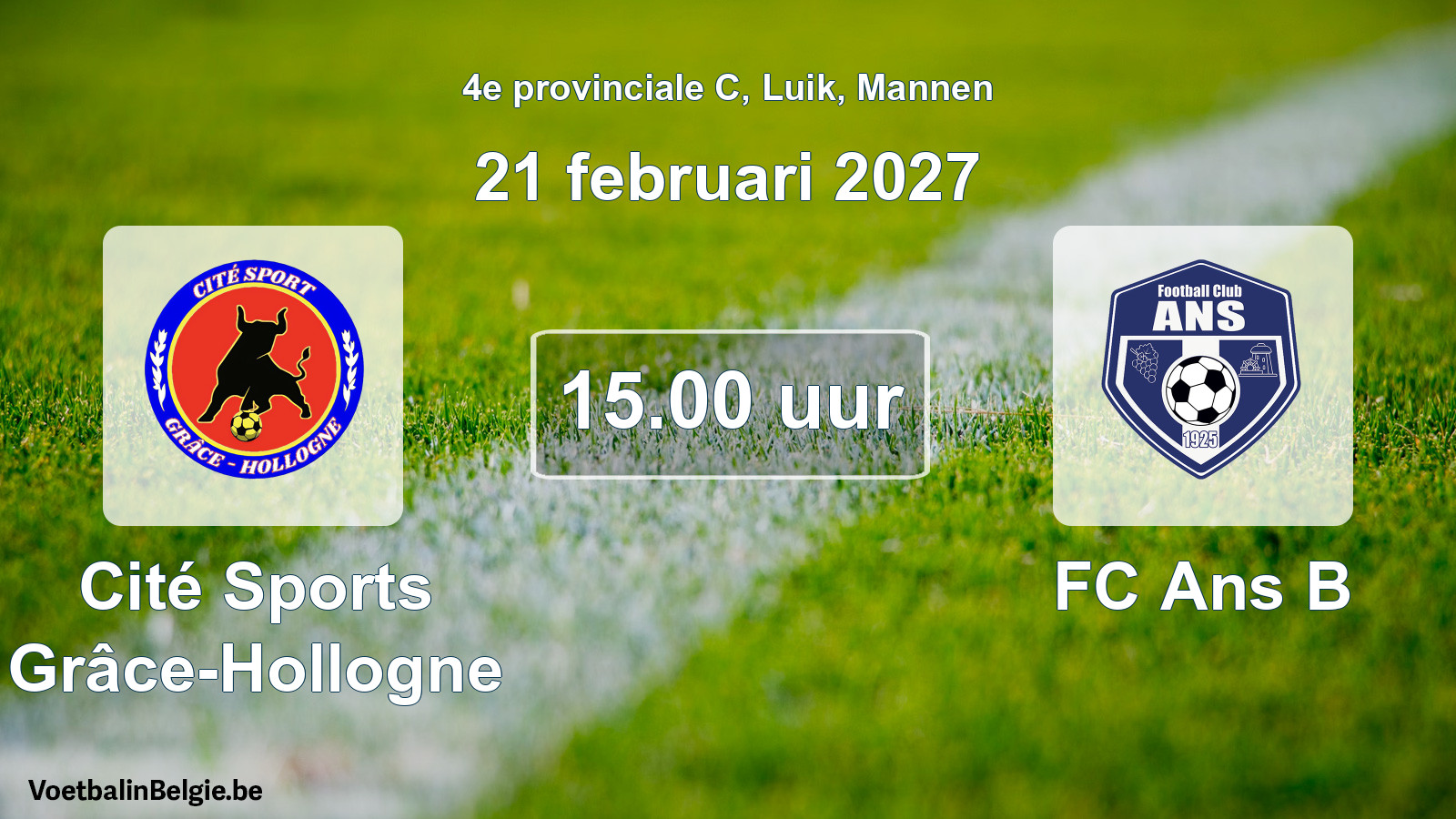 Match prévu football hommes: Cité Sports Grâce-Hollogne - FC Ans B (21 février 2027)