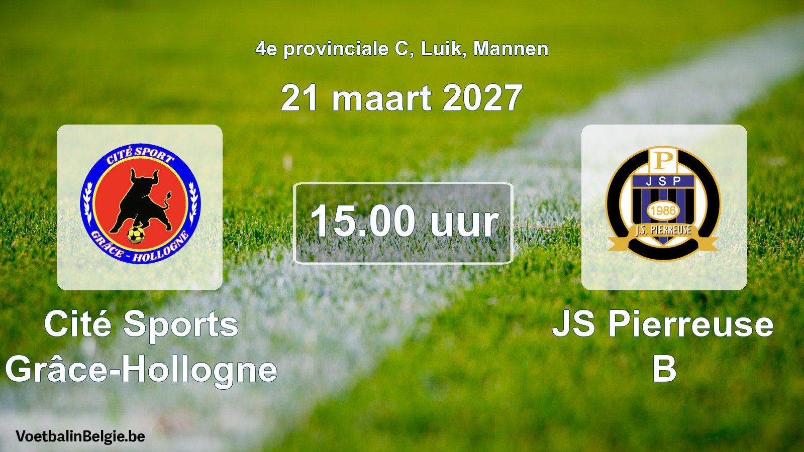 Geplande wedstrijd mannenvoetbal: Cité Sports Grâce-Hollogne - JS Pierreuse B (21 maart 2027)