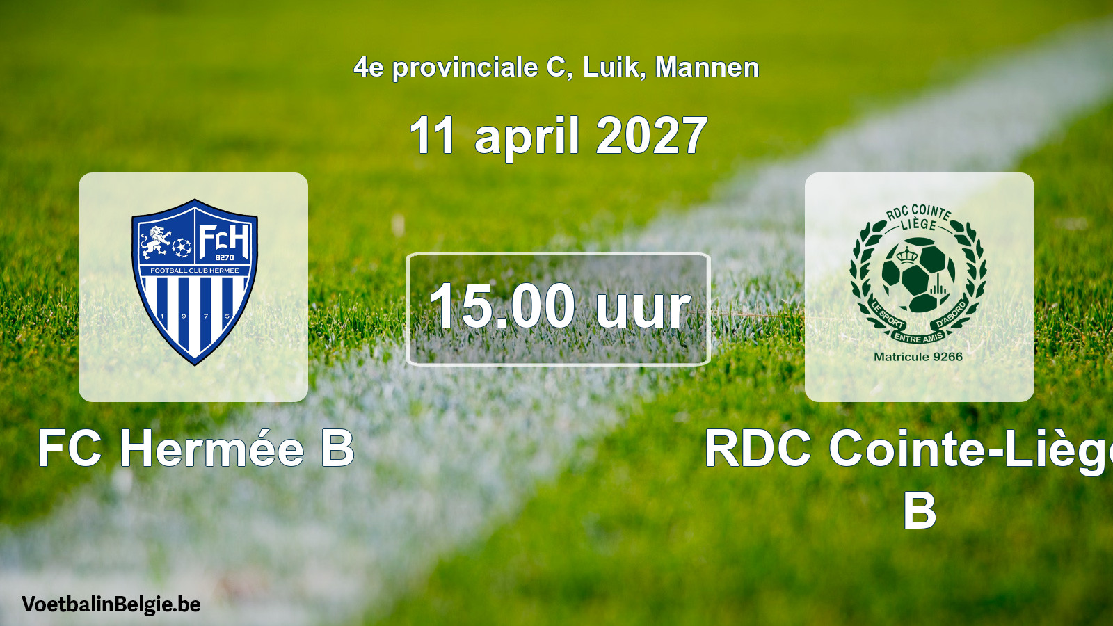 Geplande wedstrijd mannenvoetbal: FC Hermée B - RDC Cointe-Liège B (11 april 2027)