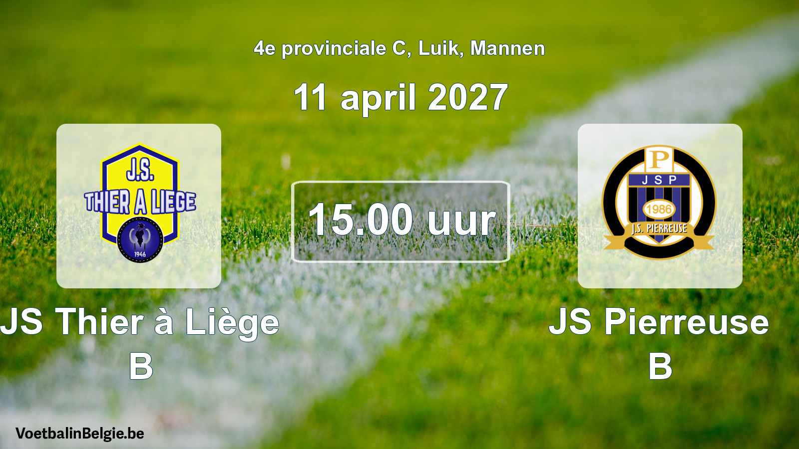 Geplande wedstrijd mannenvoetbal: JS Thier à Liège B - JS Pierreuse B (11 april 2027)