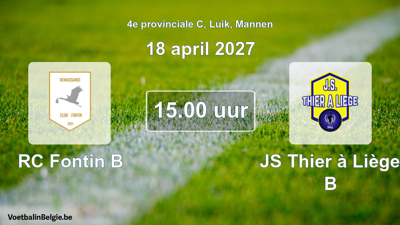 Geplande wedstrijd mannenvoetbal: RC Fontin B - JS Thier à Liège B (18 april 2027)