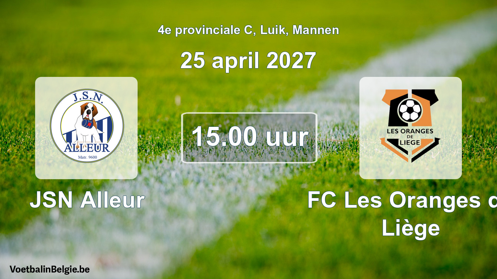 Geplande wedstrijd mannenvoetbal: JSN Alleur - FC Les Oranges de Liège (25 april 2027)