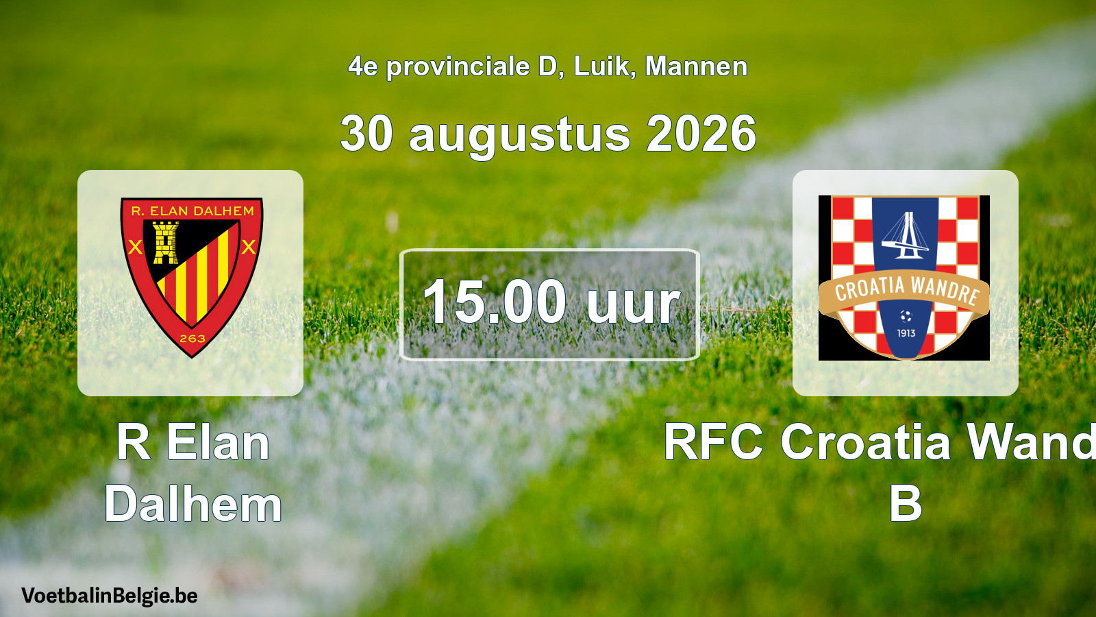 Geplande wedstrijd mannenvoetbal: R Elan Dalhem - RFC Croatia Wandre B (30 augustus 2026)