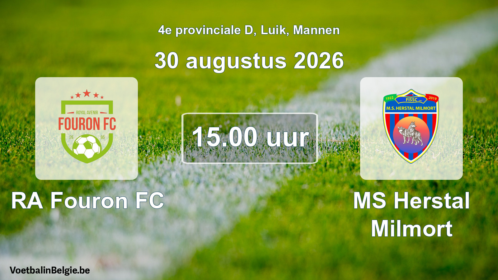 Scheduled match men football: RA Fouron FC - MS Herstal Milmort (30 August 2026)
