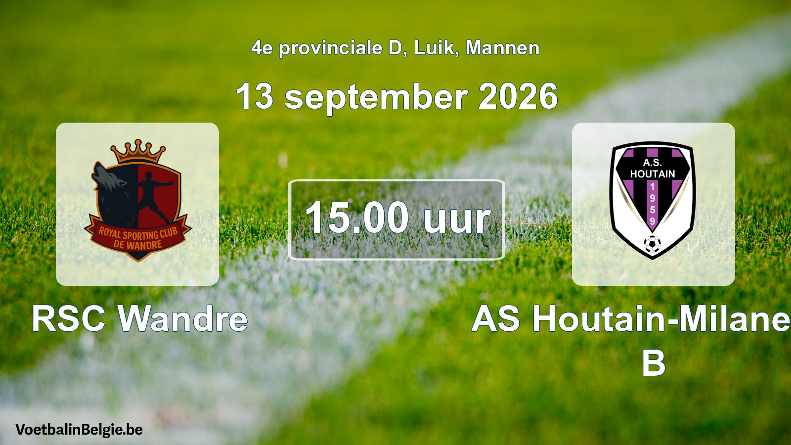 Geplande wedstrijd mannenvoetbal: RSC Wandre - AS Houtain-Milanello B (13 september 2026)