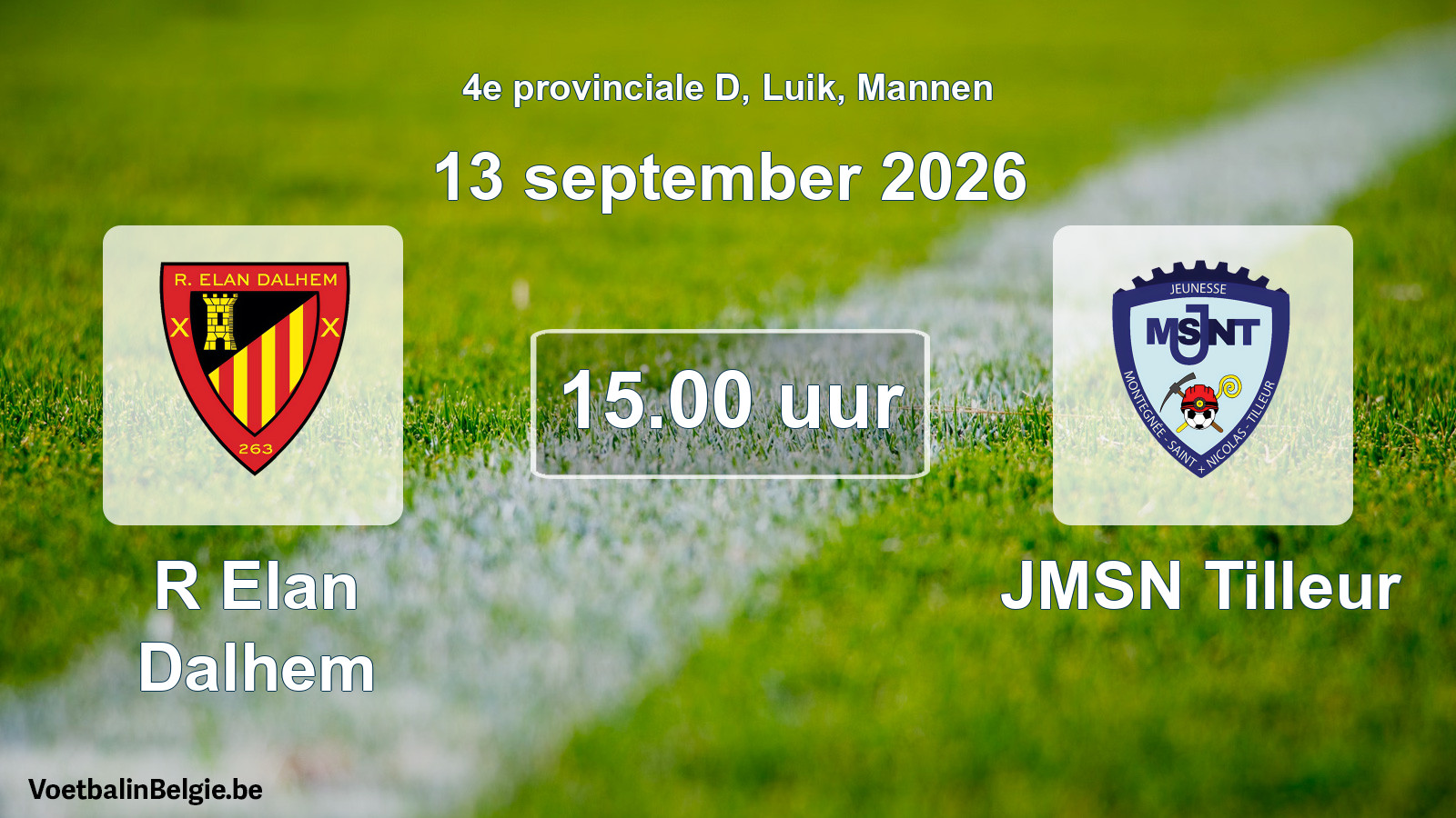 Scheduled match men football: R Elan Dalhem - JMSN Tilleur (13 September 2026)
