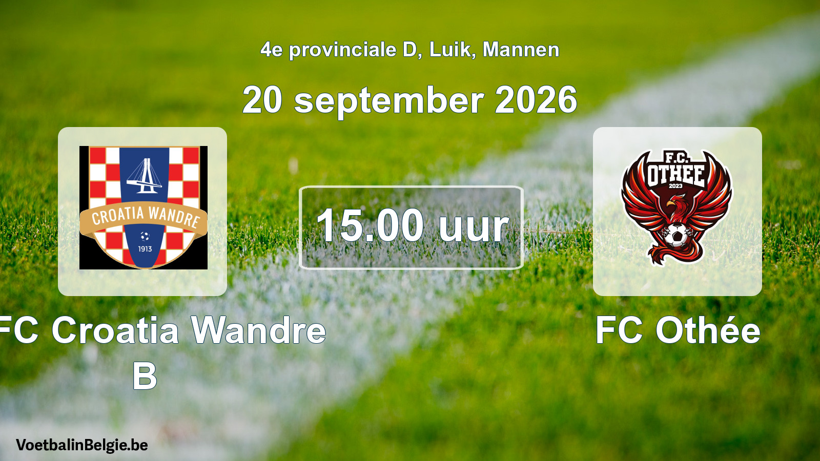 Scheduled match men football: RFC Croatia Wandre B - FC Othée (20 September 2026)