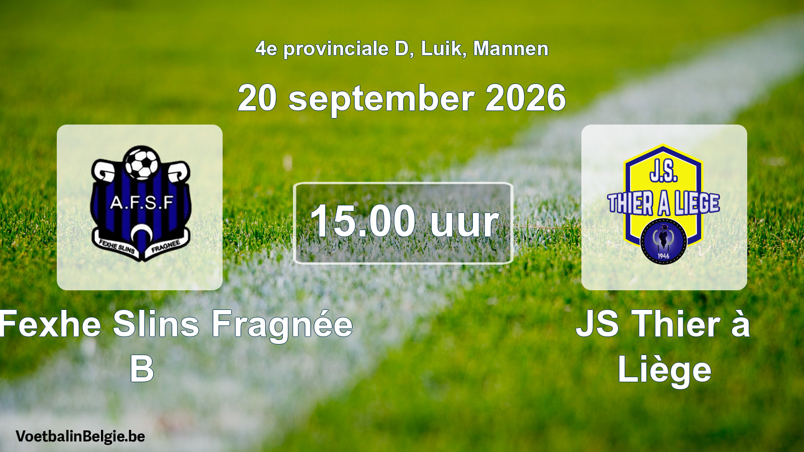 Geplande wedstrijd mannenvoetbal: All. Fexhe Slins Fragnée B - JS Thier à Liège (20 september 2026)