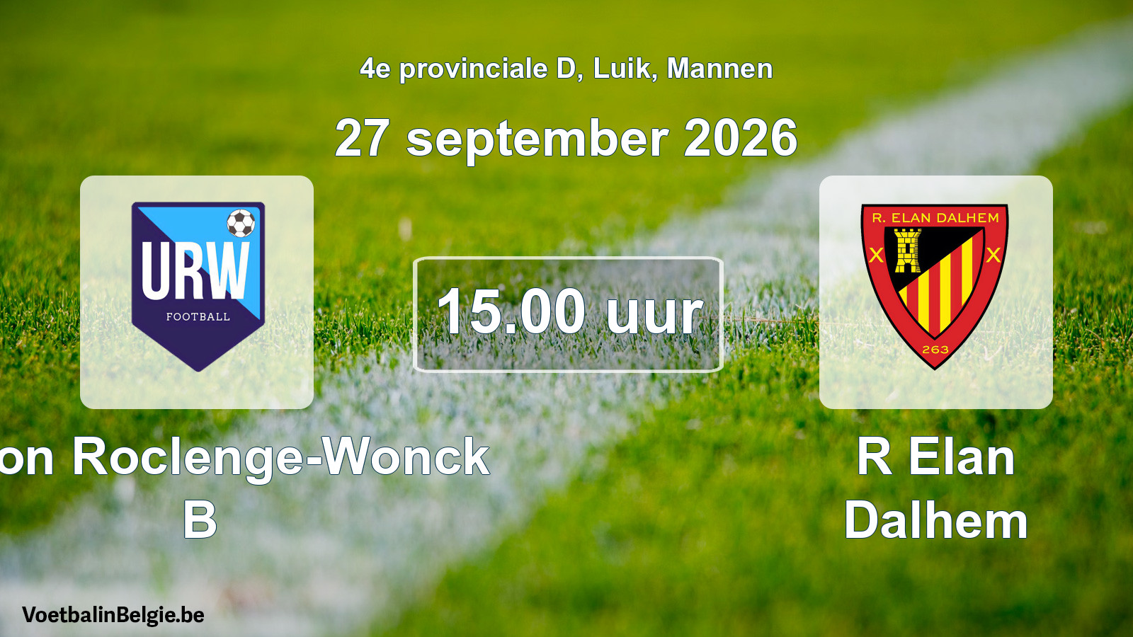 Geplande wedstrijd mannenvoetbal: Union Roclenge-Wonck B - R Elan Dalhem (27 september 2026)