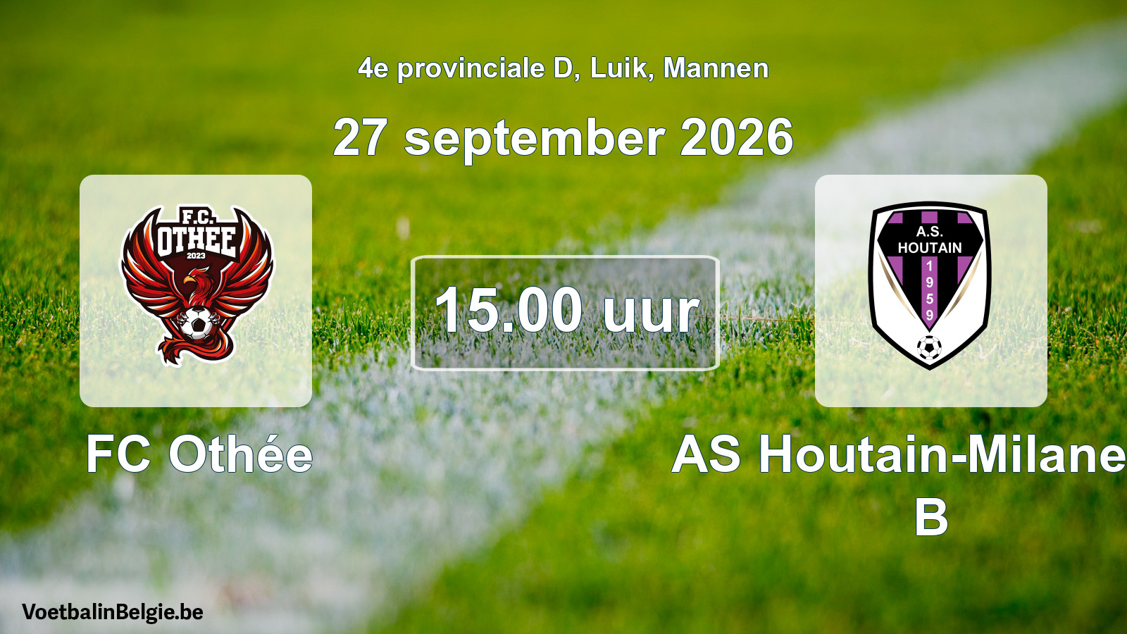 Geplande wedstrijd mannenvoetbal: FC Othée - AS Houtain-Milanello B (27 september 2026)