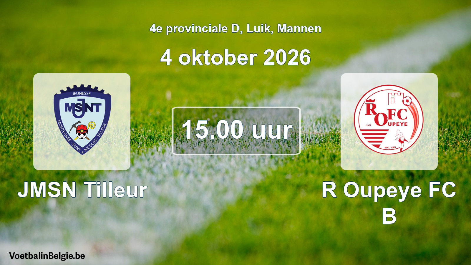 Geplande wedstrijd mannenvoetbal: JMSN Tilleur - R Oupeye FC B (4 oktober 2026)