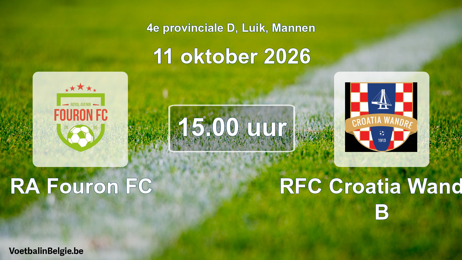 Geplande wedstrijd mannenvoetbal: RA Fouron FC - RFC Croatia Wandre B (11 oktober 2026)