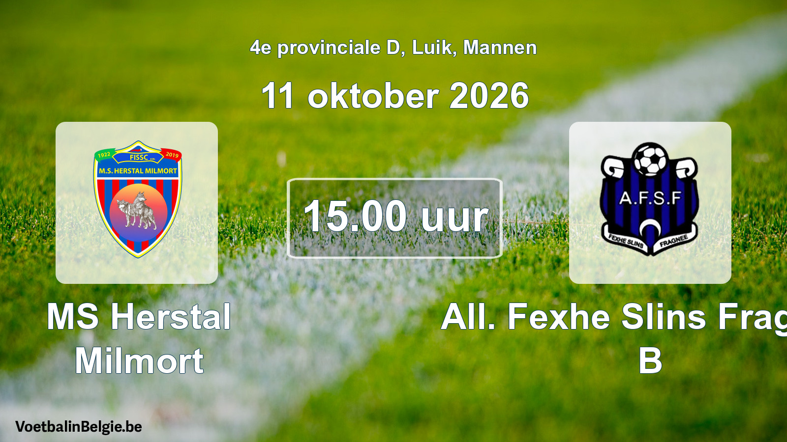Geplande wedstrijd mannenvoetbal: MS Herstal Milmort - All. Fexhe Slins Fragnée B (11 oktober 2026)
