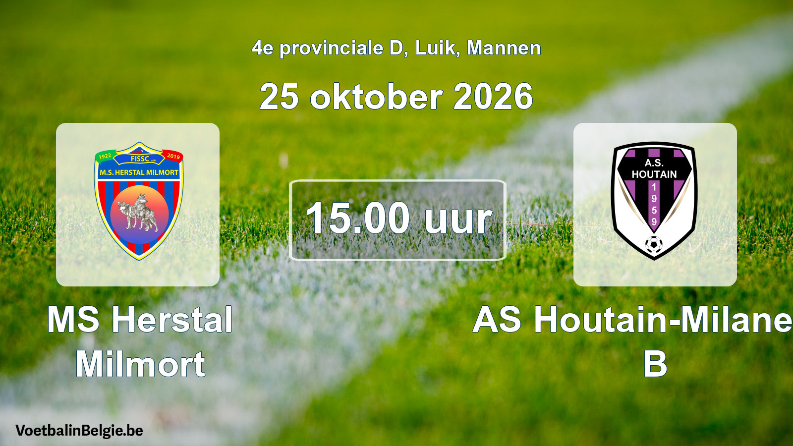 Geplande wedstrijd mannenvoetbal: MS Herstal Milmort - AS Houtain-Milanello B (25 oktober 2026)